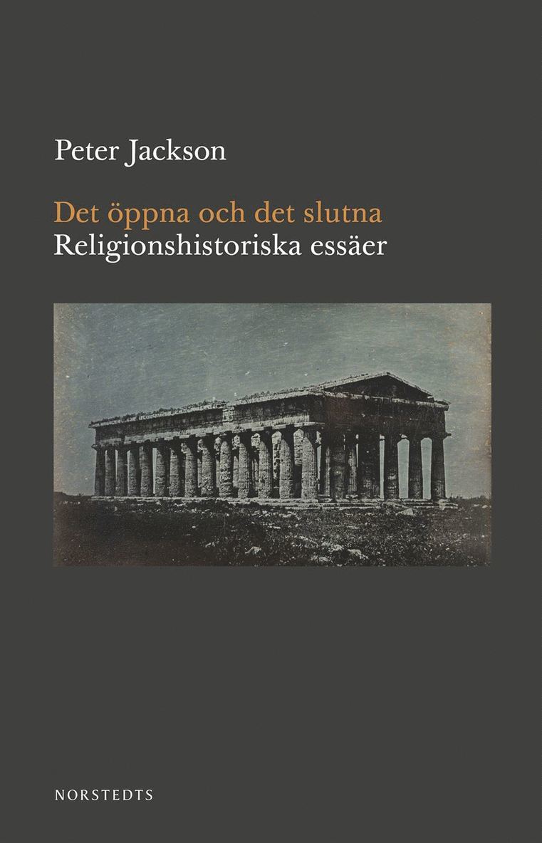 Det öppna och det slutna : religionshistoriska essäer 1