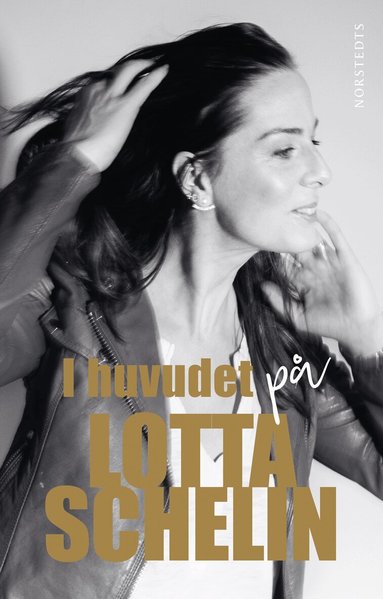 Lotta Schelin, Rebecca Schelin - I huvudet på Lotta Schelin, Inbunden