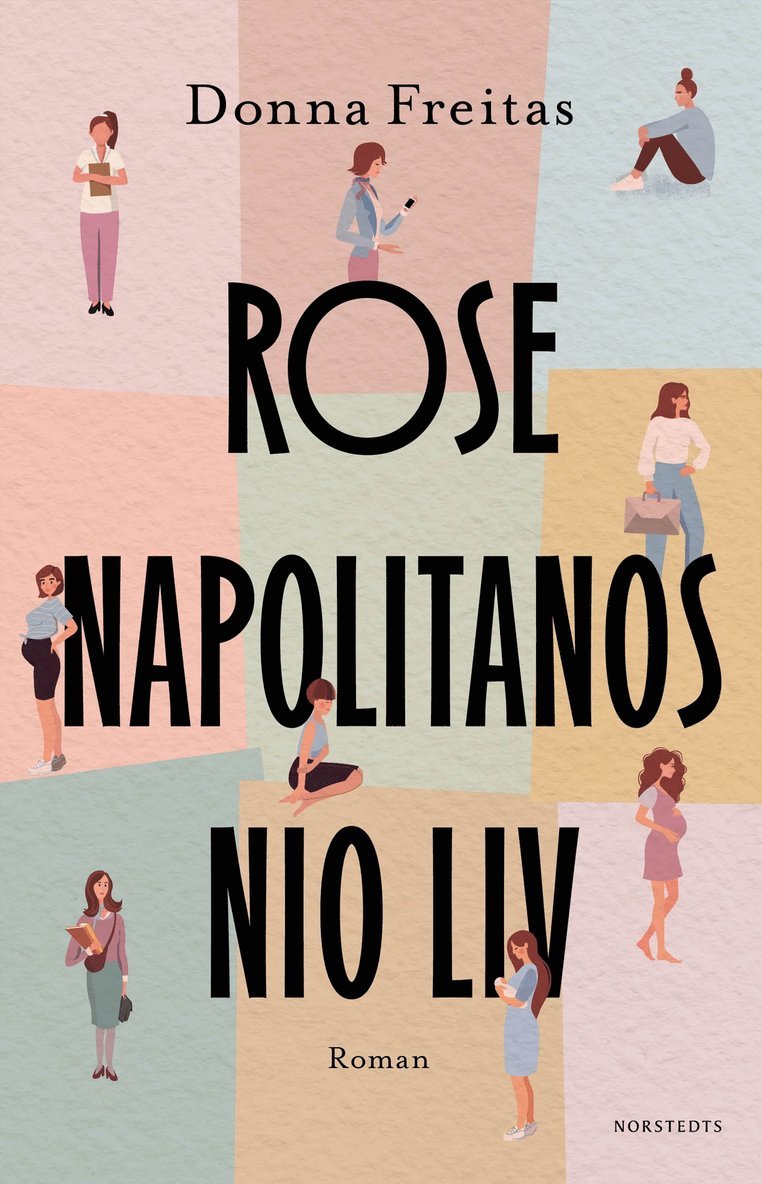 Donna Freitas - Rose Napolitanos nio liv, Inbunden