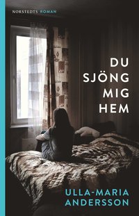 bokomslag Du sjöng mig hem