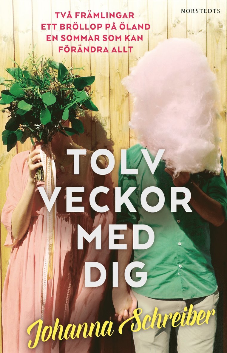 Johanna Schreiber - Tolv veckor med dig, Inbunden