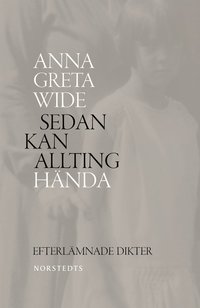 bokomslag Sedan kan allting hända : efterlämnade dikter 1940-1965