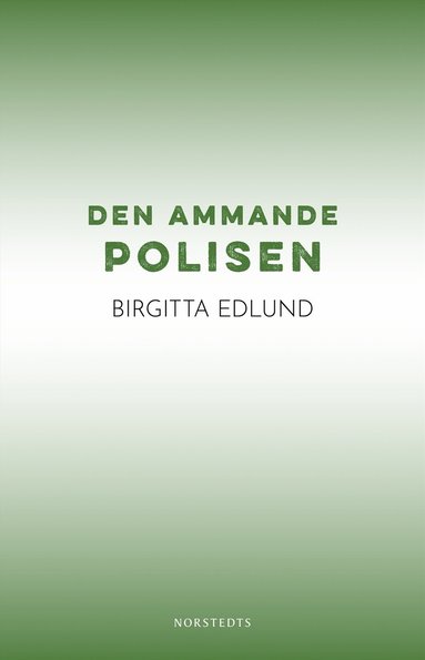 bokomslag Den ammande polisen