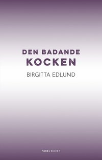 bokomslag Den badande kocken