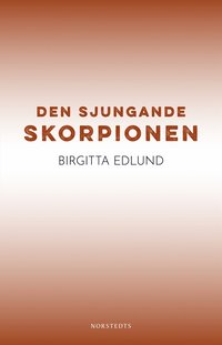 bokomslag Den sjungande skorpionen