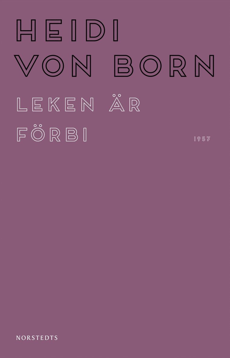 Heidi von Born - Leken är förbi, Häftad