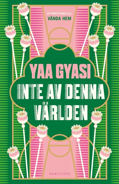 Yaa Gyasi - Inte av denna världen, Inbunden