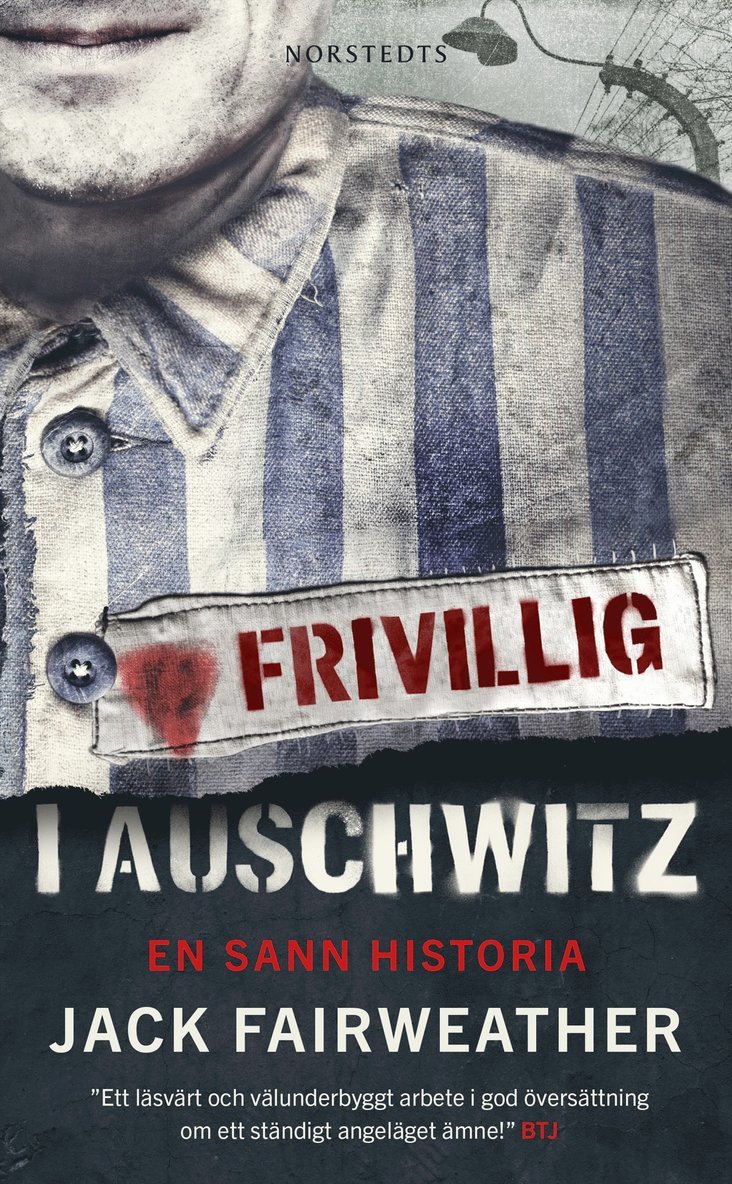 Jack Fairweather - Frivillig i Auschwitz : en sann historia, Pocket