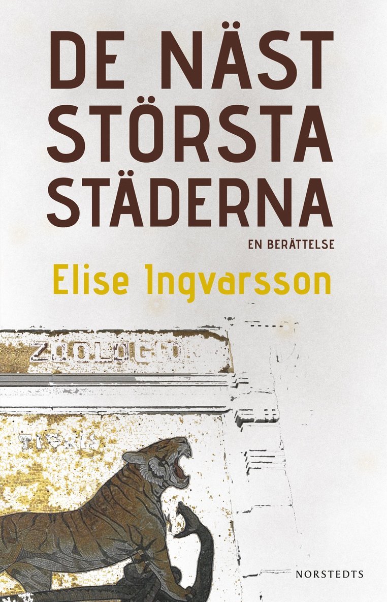 De näst största städerna : en berättelse 1