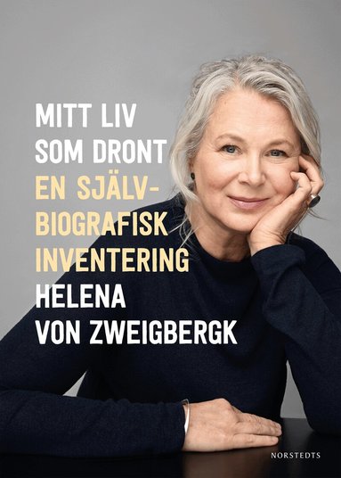 Helena von Zweigbergk - Mitt liv som dront : en självbiografisk inventering, Häftad
