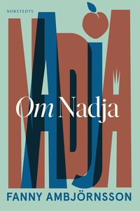 bokomslag Om Nadja : en systers berättelse