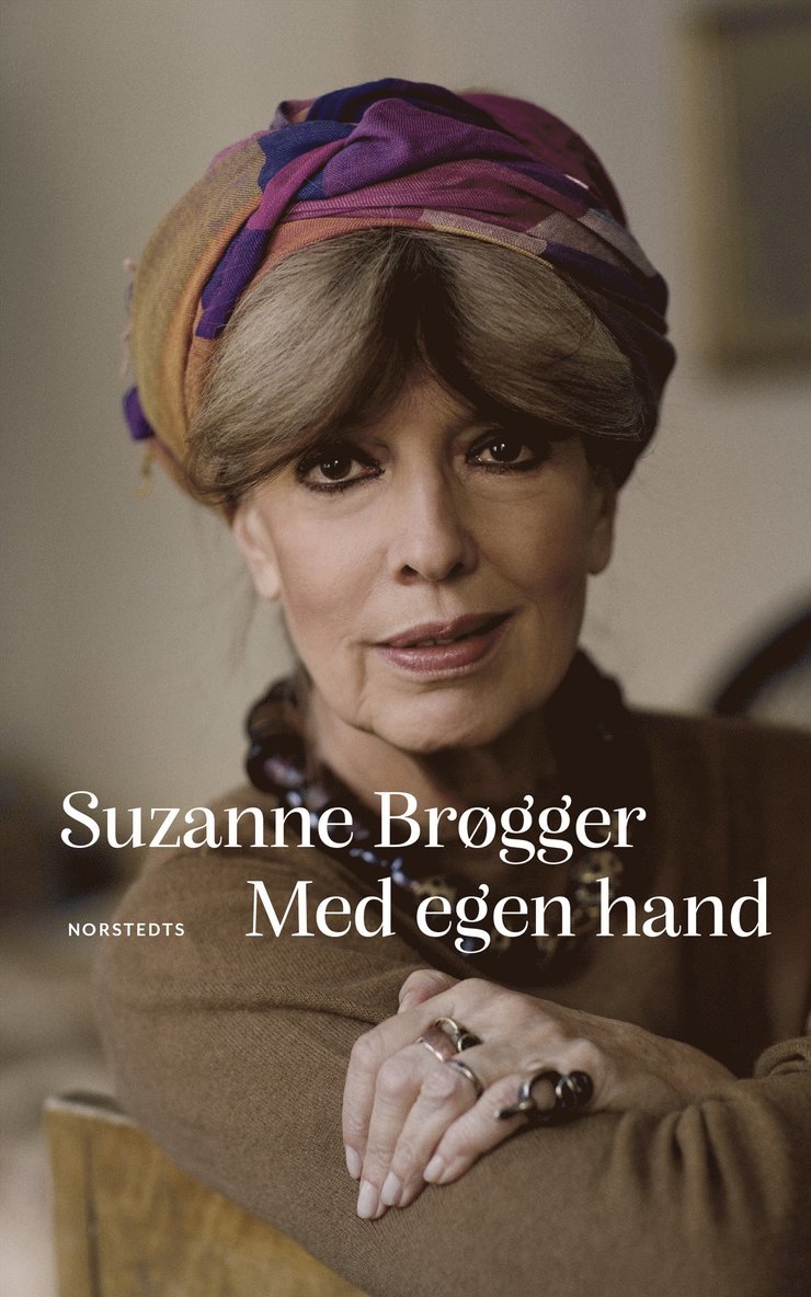 Suzanne Brøgger - Med egen hand, Inbunden