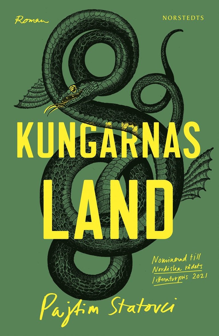 Pajtim Statovci - Kungarnas land, Inbunden