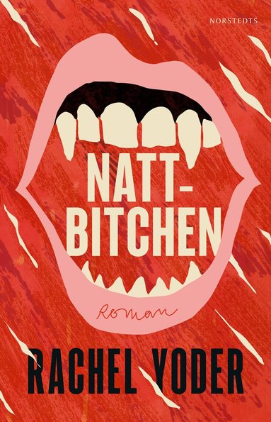 Rachel Yoder - Nattbitchen, Inbunden