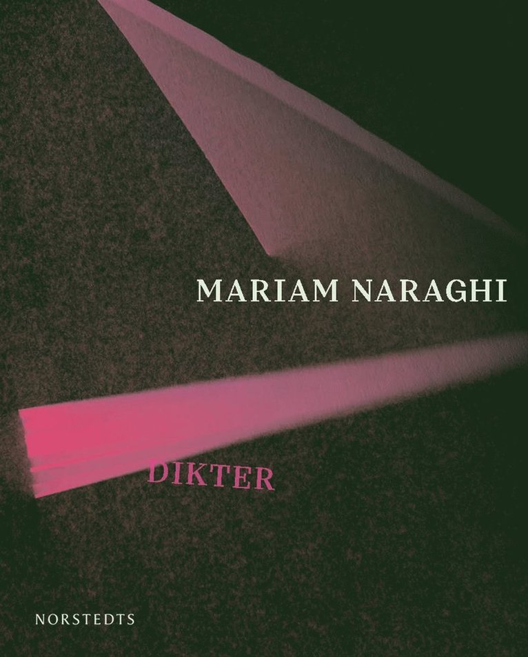Mariam Naraghi - Dikter, Inbunden
