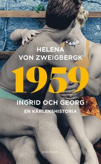 bokomslag 1959 : Ingrid och Georg - en kärlekshistoria