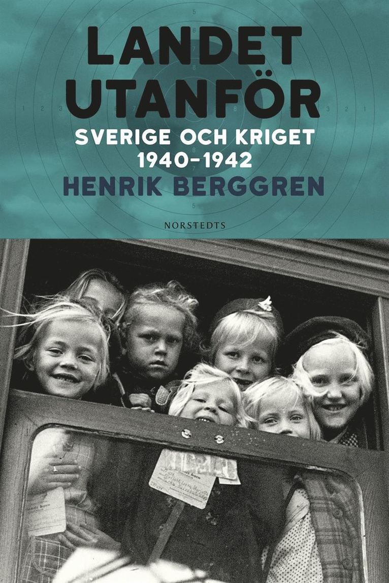 Landet utanför : Sverige och kriget 1940-1942 1