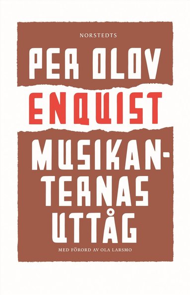 Per Olov Enquist - Musikanternas uttåg, Häftad
