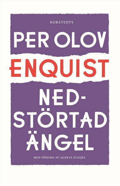 Per Olov Enquist - Nedstörtad ängel, Häftad