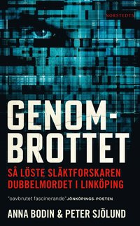 bokomslag Genombrottet : så löste släktforskaren dubbelmordet i Linköping