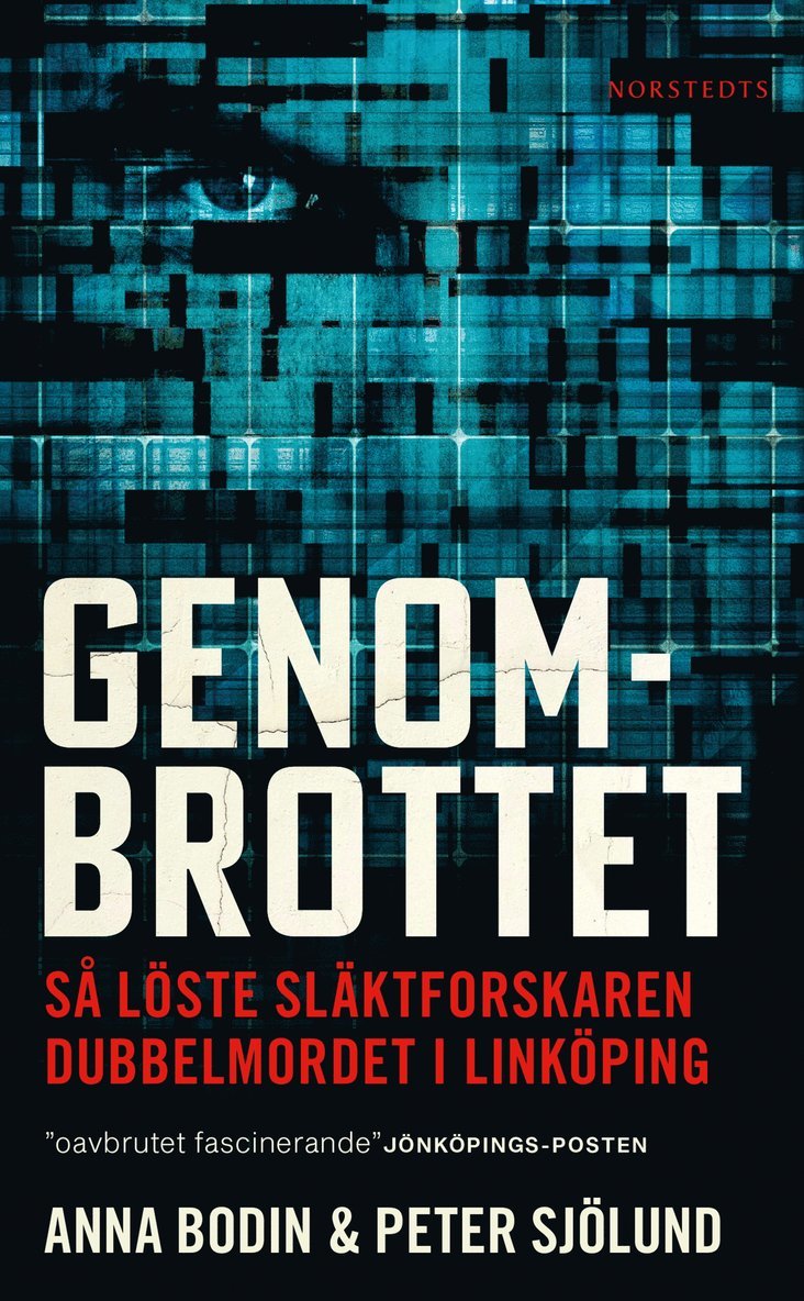 Genombrottet : så löste släktforskaren dubbelmordet i Linköping