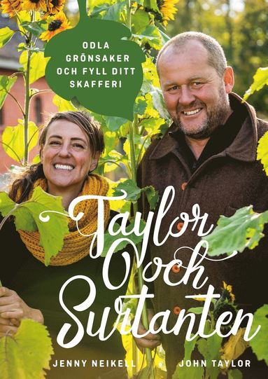 bokomslag Taylor och Surtanten : odla grönsaker och fyll ditt skafferi