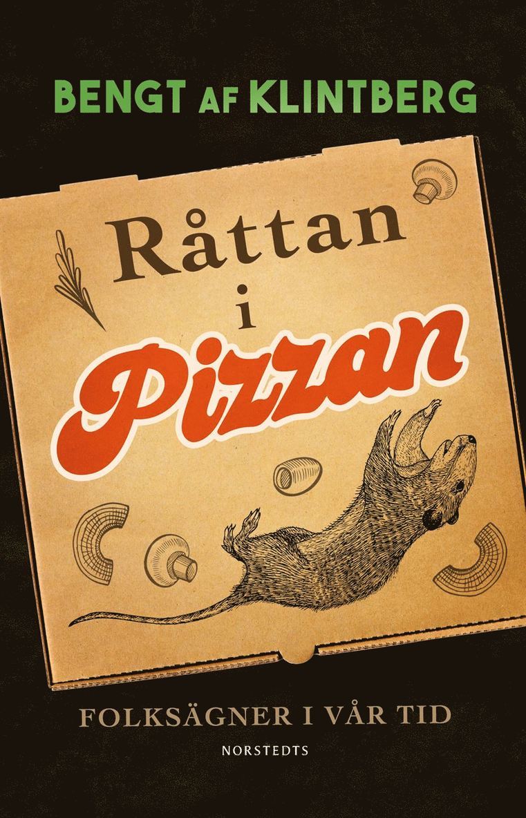Råttan i pizzan : folksägner i vår tid 1