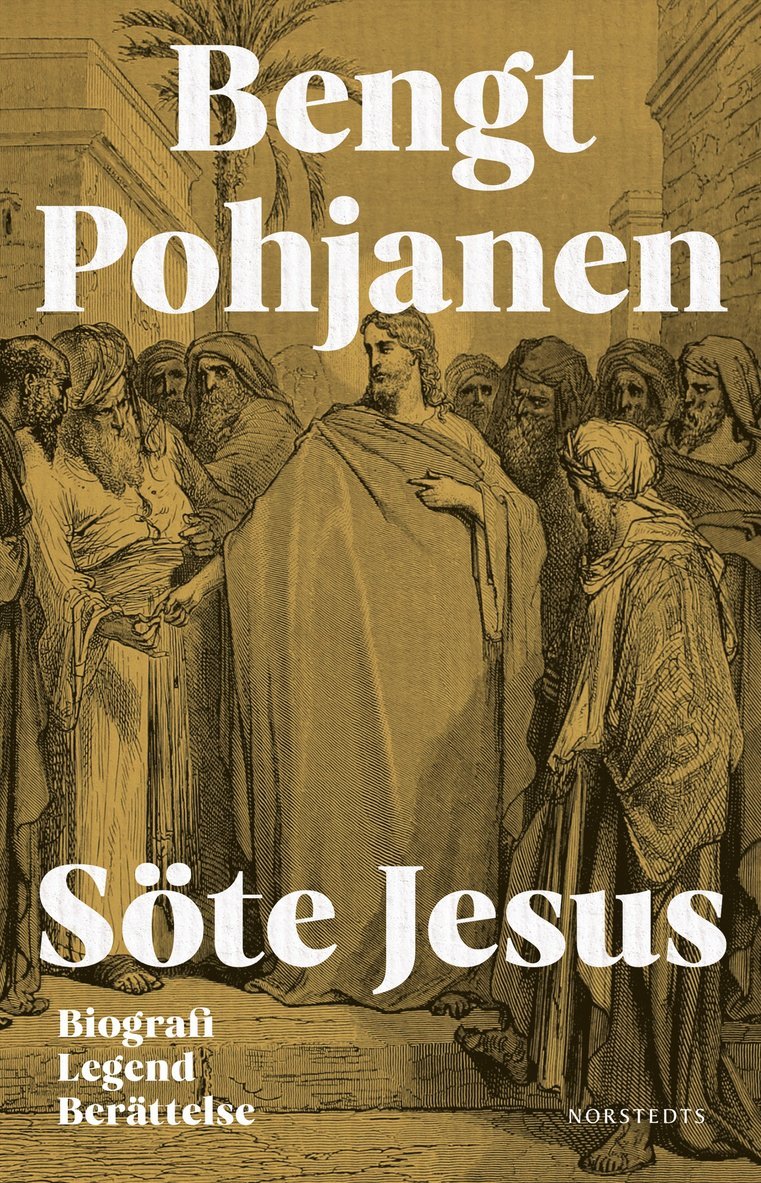 Söte Jesus : biografi, legend, berättelse 1