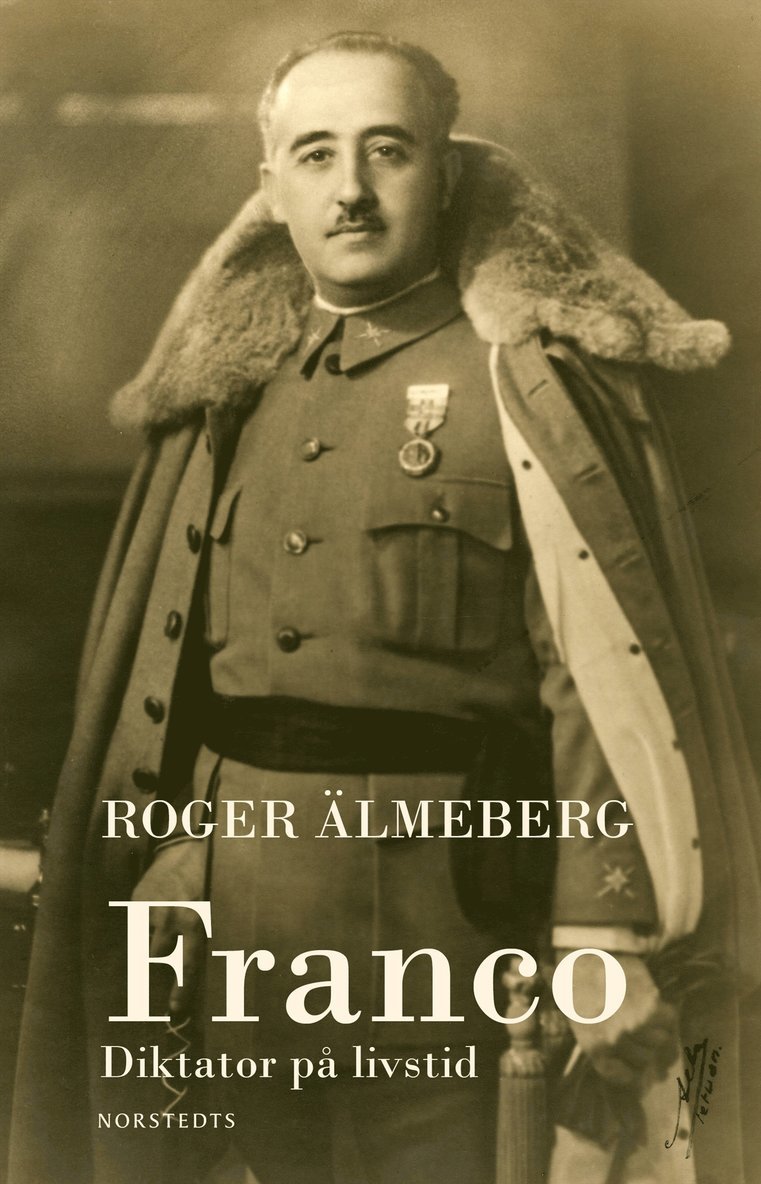 Roger Älmeberg - Franco : diktator på livstid, Häftad