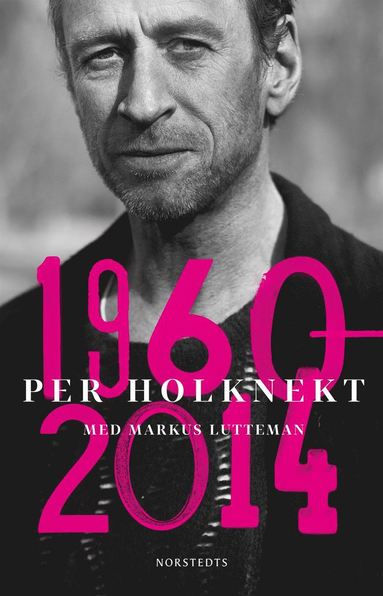 bokomslag Per Holknekt 1960-2014
