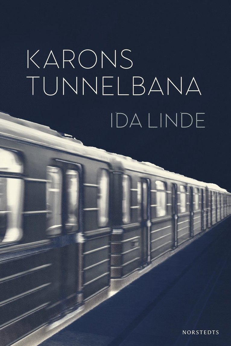 Ida Linde - Karons tunnelbana, Inbunden