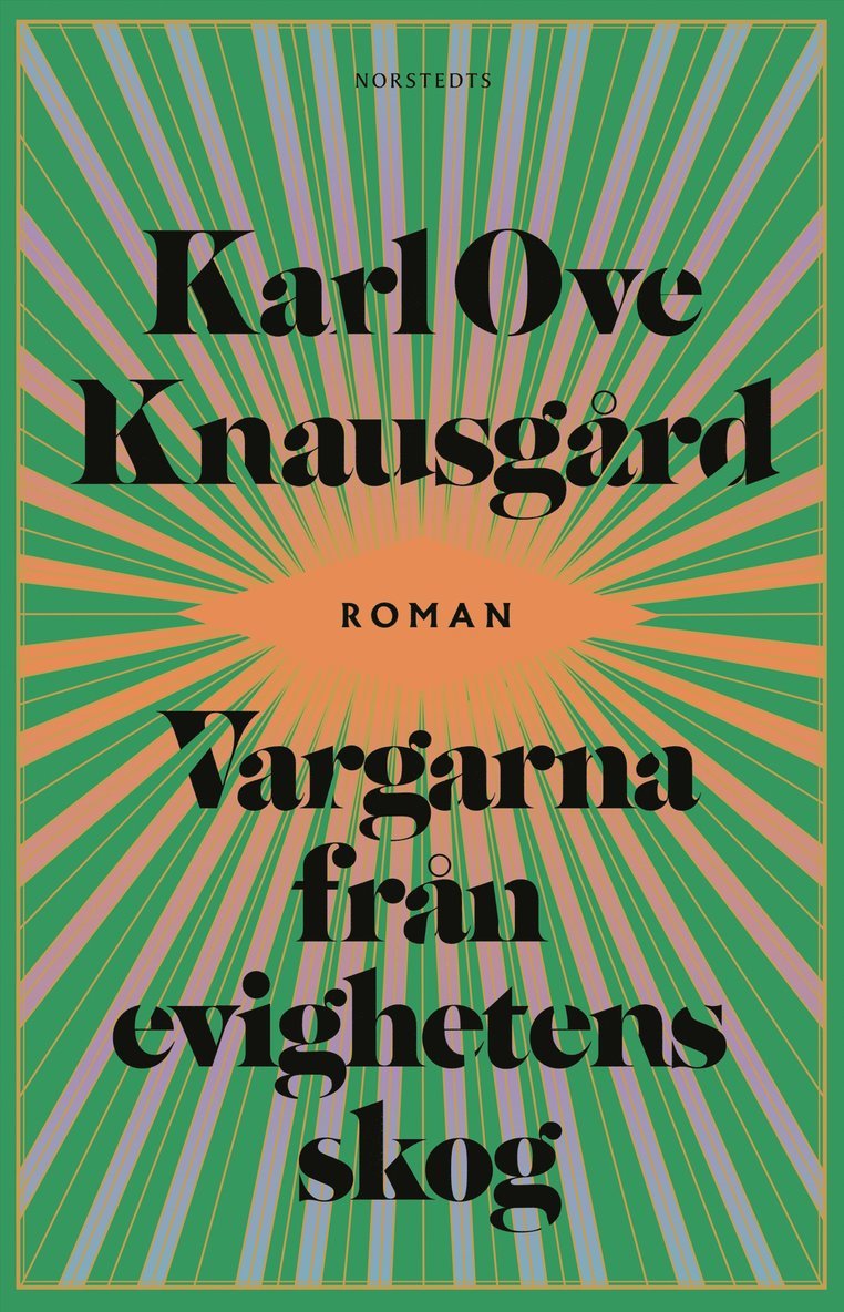 Karl Ove Knausgård - Vargarna från evighetens skog, Inbunden