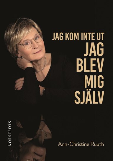 bokomslag Jag kom inte ut - jag blev mig själv