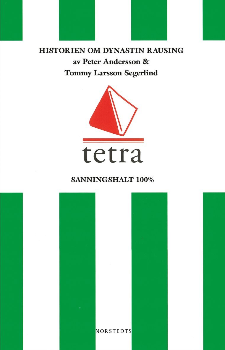 Peter Andersson, Tommy Larsson Segerlind - Tetra : historien om dynastin Rausing, Häftad