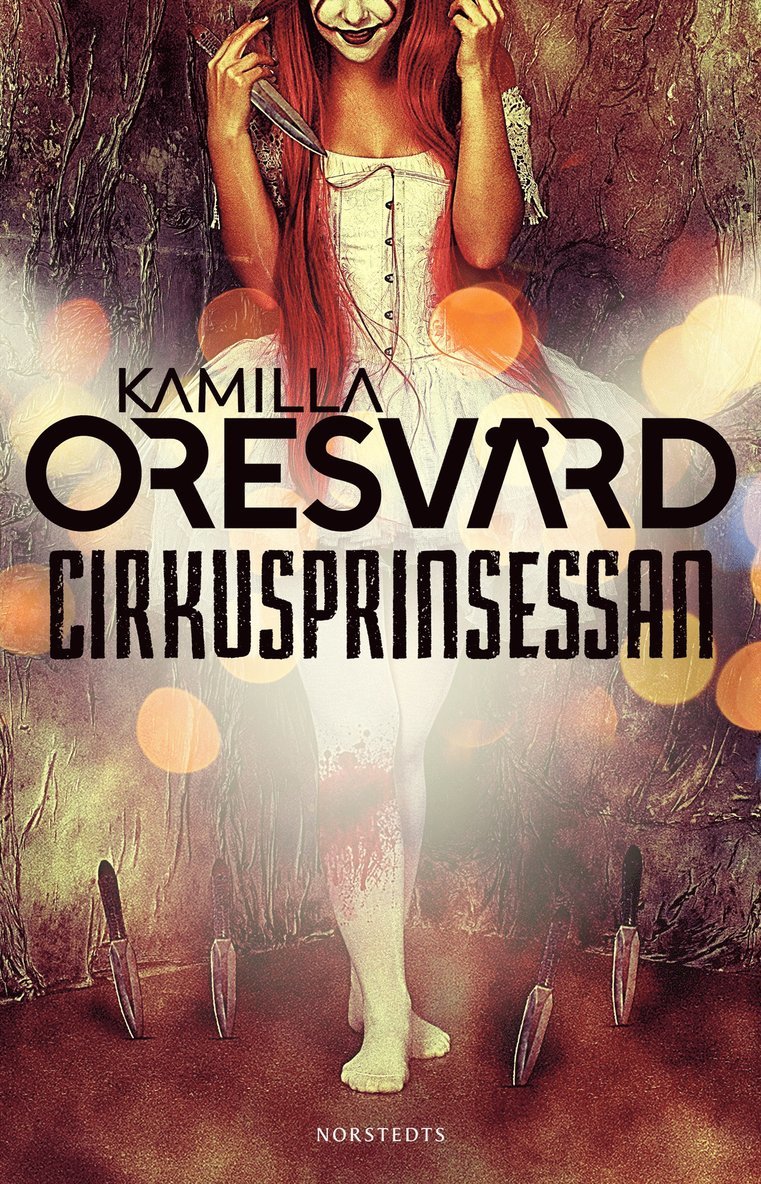 Kamilla Oresvärd - Cirkusprinsessan, Inbunden