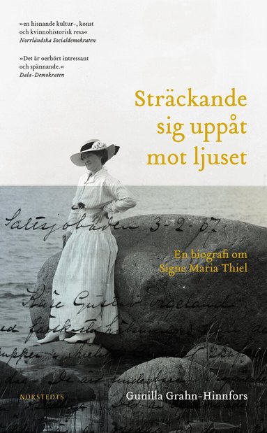 Gunilla Grahn-Hinnfors - Sträckande sig uppåt mot ljuset : en biografi om Signe Maria Thiel, Pocket