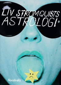 bokomslag Liv Strömquists astrologi