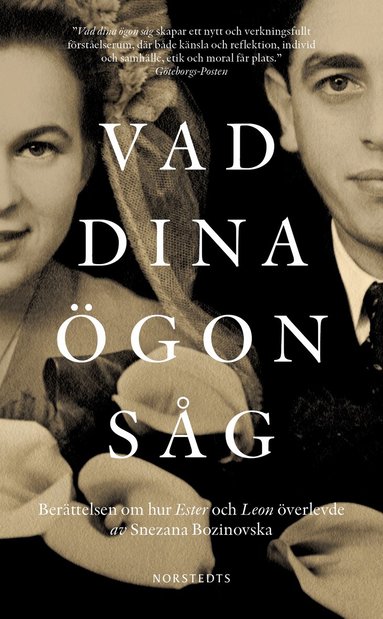 Snezana Bozinovska - Vad dina ögon såg : berättelsen om hur Ester och Leon överlevde, Pocket