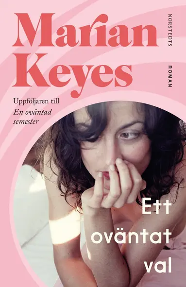 Marian Keyes - Ett oväntat val, Inbunden