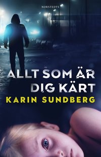 bokomslag Allt som är dig kärt