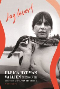 bokomslag Jag lever! : Ulrica Hydman Vallien - memoarer