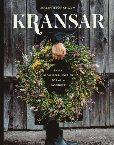 bokomslag Kransar : enkla blomsterbinderier för alla säsonger