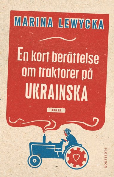 bokomslag En kort berättelse om traktorer på ukrainska