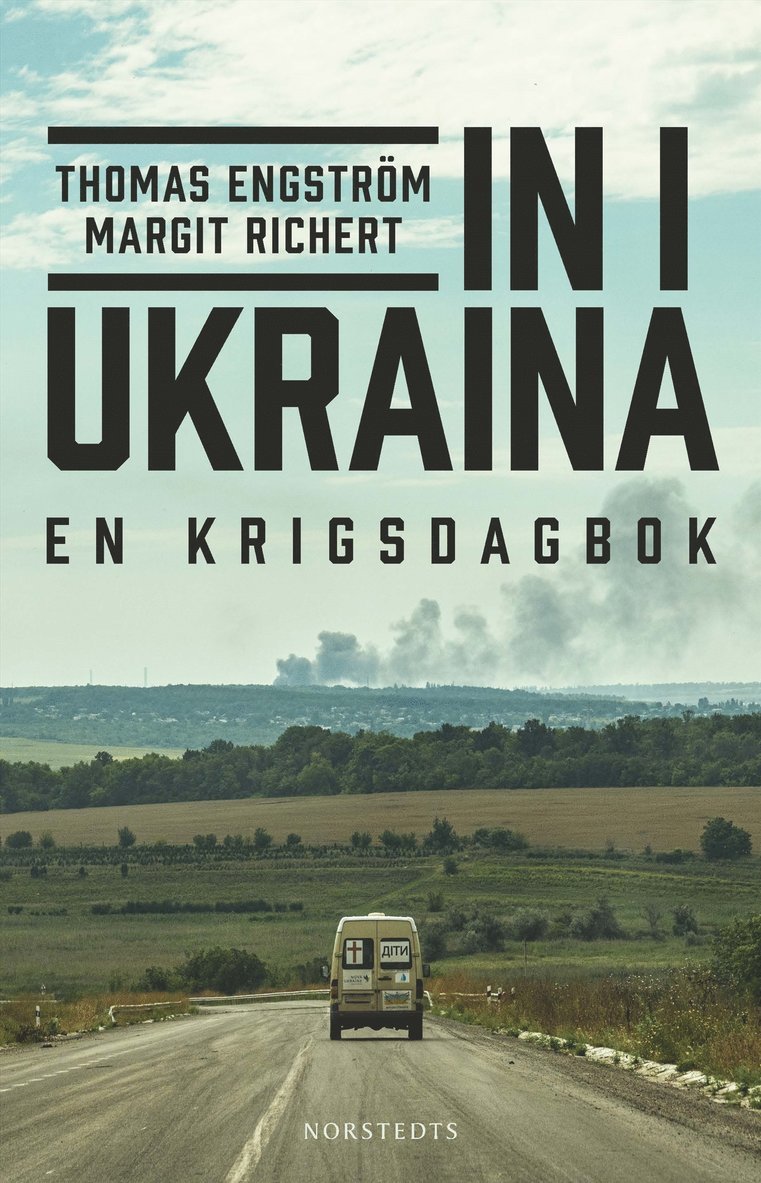 In i Ukraina : en krigsdagbok 1