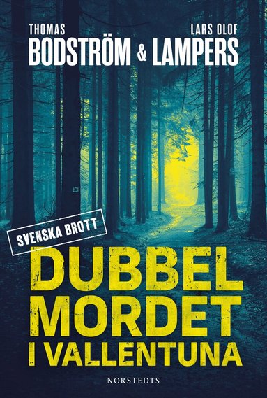 Thomas Bodström, Lars Olof Lampers - Dubbelmordet i Vallentuna, Inbunden