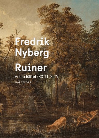 Fredrik Nyberg - Ruiner : andra häftet (XXIII-XLIV), Inbunden