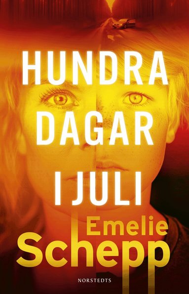 Emelie Schepp - Hundra dagar i juli, Inbunden