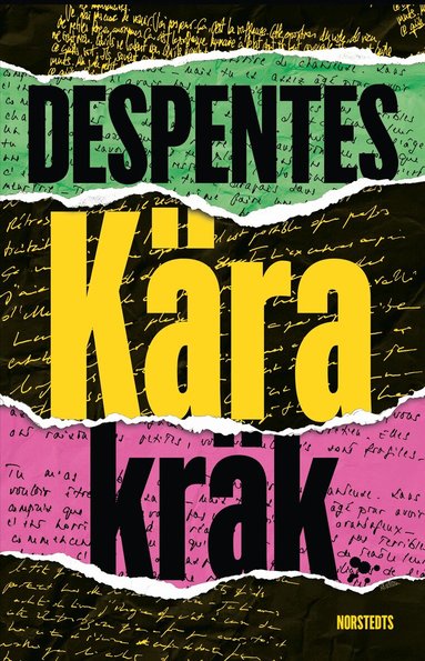 Virginie Despentes - Kära kräk, Inbunden