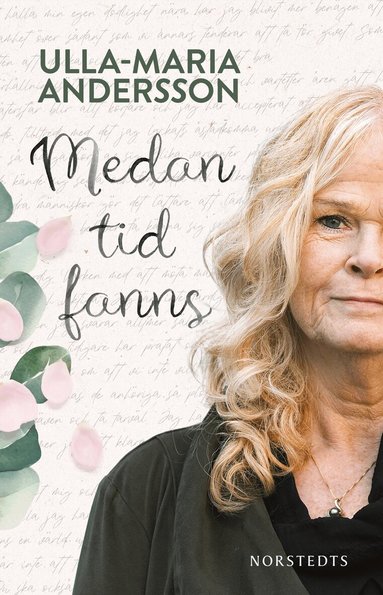 Ulla-Maria Andersson - Medan tid fanns, Inbunden