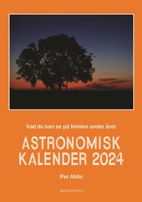 bokomslag Astronomisk kalender 2024 : vad du kan se på himlen under året